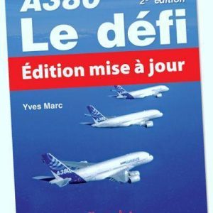 A380 LE DÉFI 2E ÉDITION AVEC MISE À JOUR