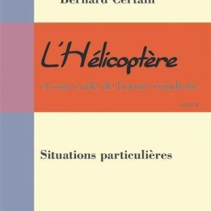 L'HELICOPTERE : SITUATIONS PARTICULIERES