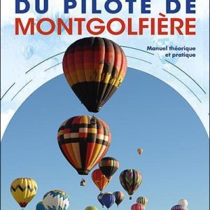 La Méthode pédagogique du pilote de montgolfière